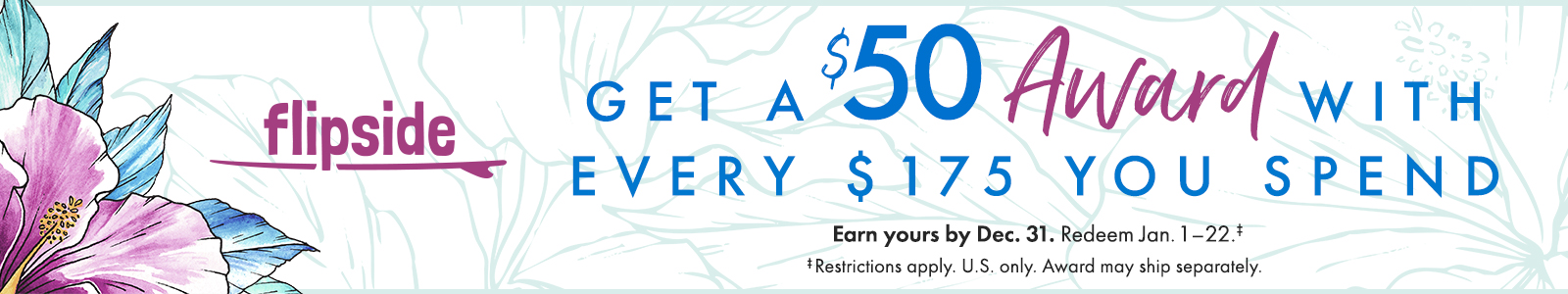 Flipside - Get a $50 Award with every $175 you spend