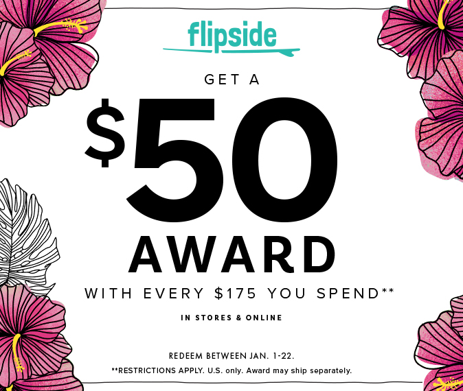 Get a $50 Flipside Award with Every $175 You Spend