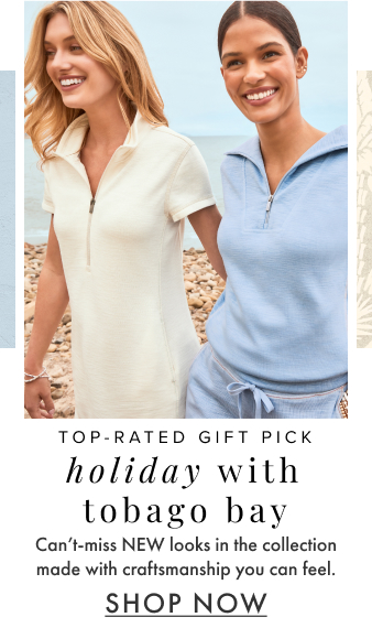 Top-rated gift pick. Holiday with Tobago Bay. Can't-miss NEW looks in the collection made with craftmanship you can feel. Shop Now.