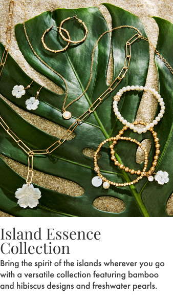 Island Essence Collection. Bring the spirit of the islands wherever you go with a versatile collection featuring bamboo and hibiscus designs and freshwater pearls.