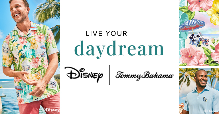Live Your Daydream | Disney and Tommy Bahama