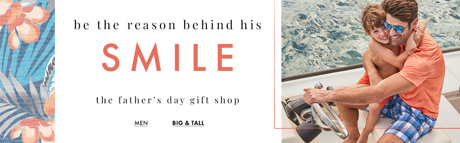 Be The Reason Behind His Smile - Father's Day Gift Shop Big & Tall