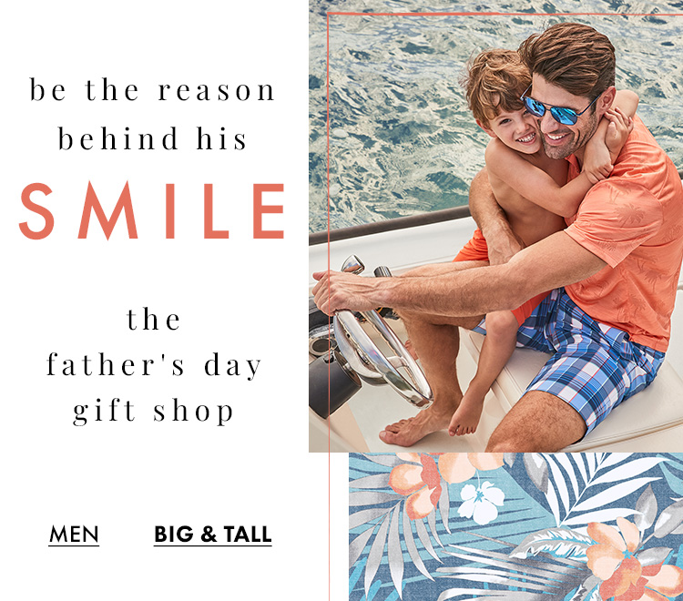 Be The Reason Behind His Smile - Father's Day Gift Shop Big & Tall