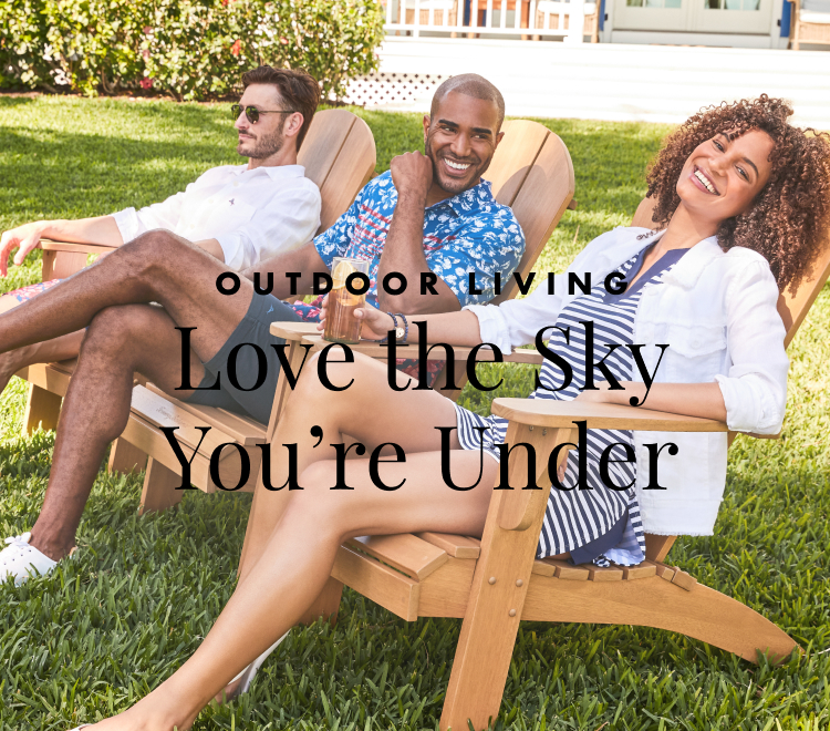 Outdoor Living - Love The Sky You're Under