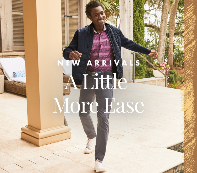 New Arrivals - A Little More Ease
