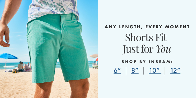 Any Length, Every Moment: Shorts Fit Just for You