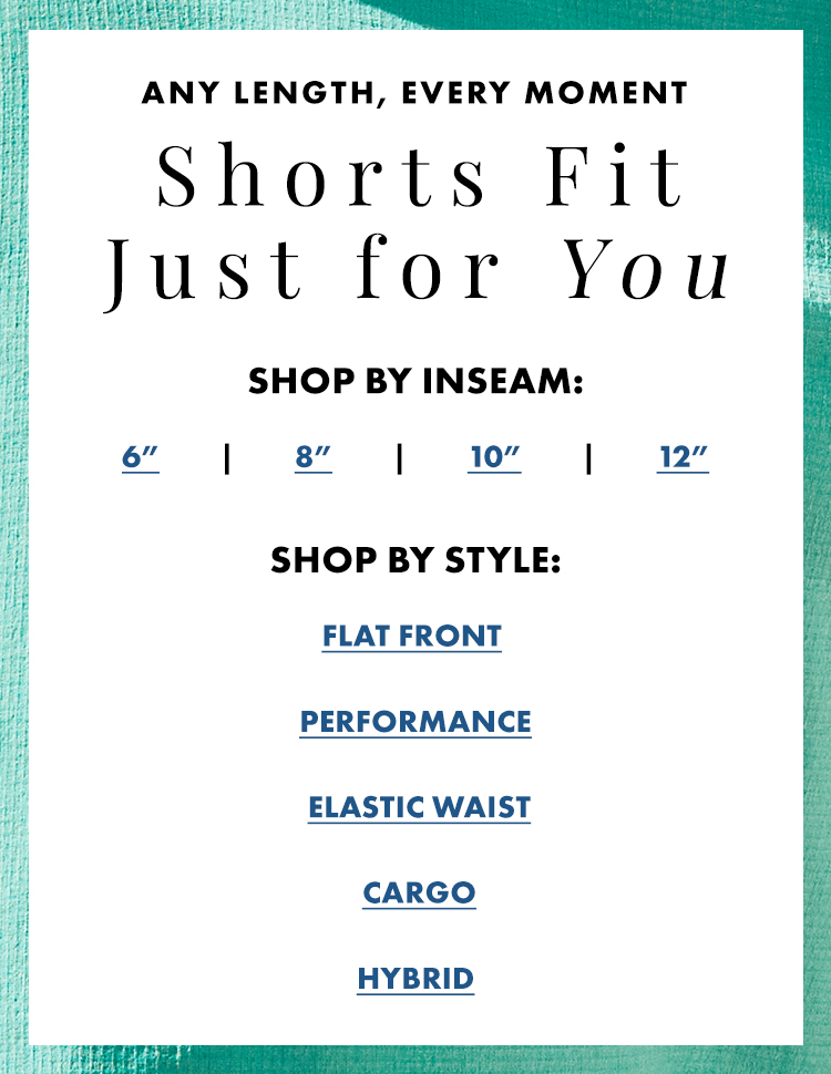 Any Length, Any Moment - Shorts Fit Just For You