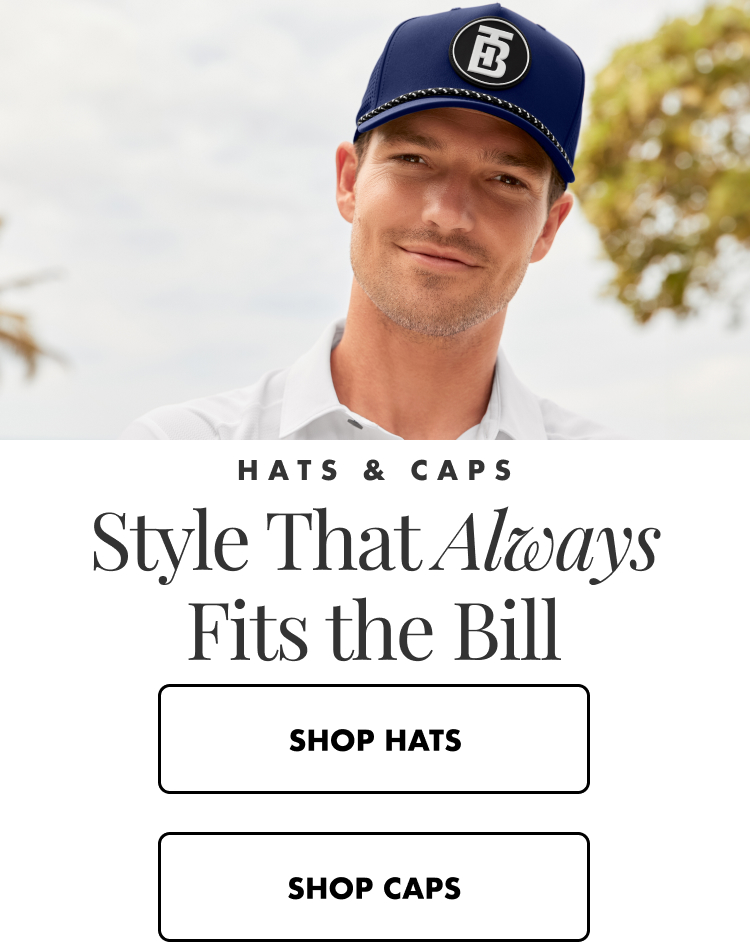 Hats & Caps - Style That Always Fits the Bill
