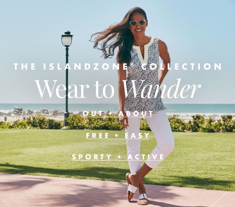 The IslandZone® Collection: Wear to Wander