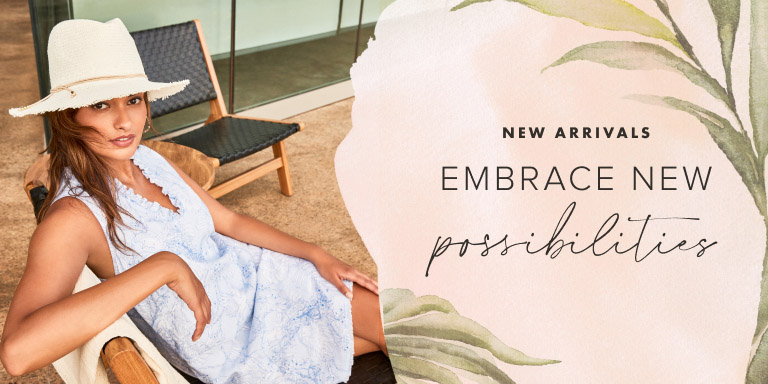New Arrivals: Embrace New Possibilities