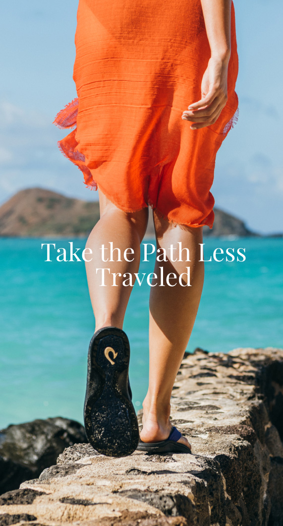 Take the Path Less Traveled - Ohana Sandals