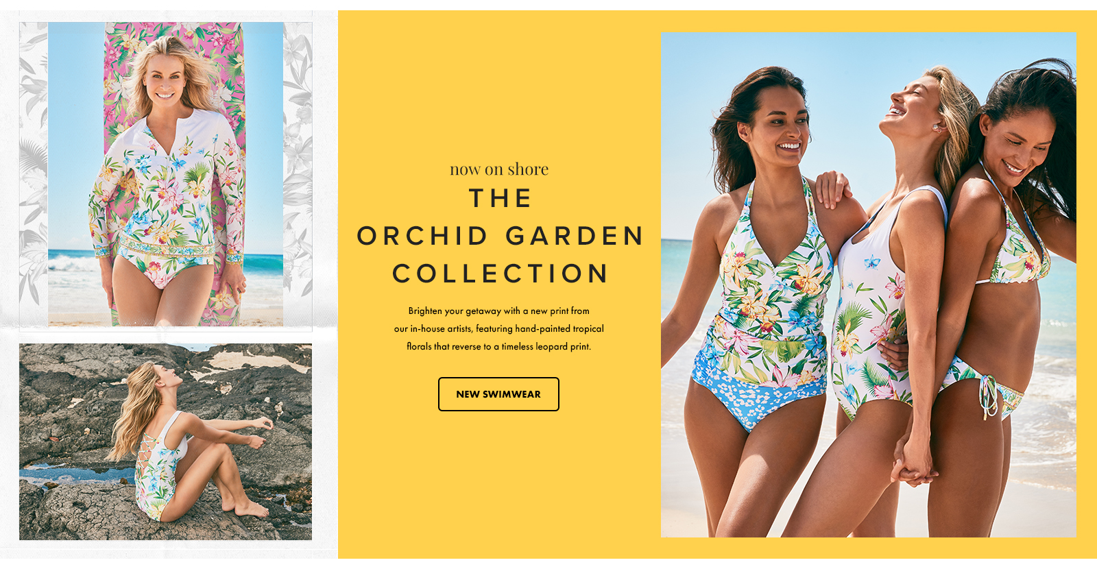 THE ORCHID GARDEN COLLECTION: Brighten your getaway with a new print from our in-house artists, featuring hand-painted tropical florals that reverse to a timeless leopard print.