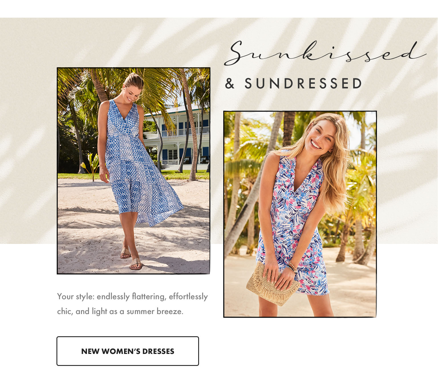 Summer Dresses - Your style: endlessly flattering, effortlessly chic, and light as a summer breeze. 